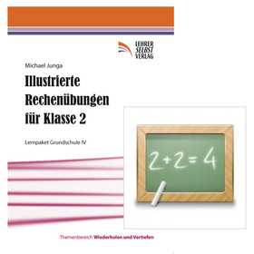 Illustrierte Rechenübungen für Kl.2. Lernpaket Grundschule IV