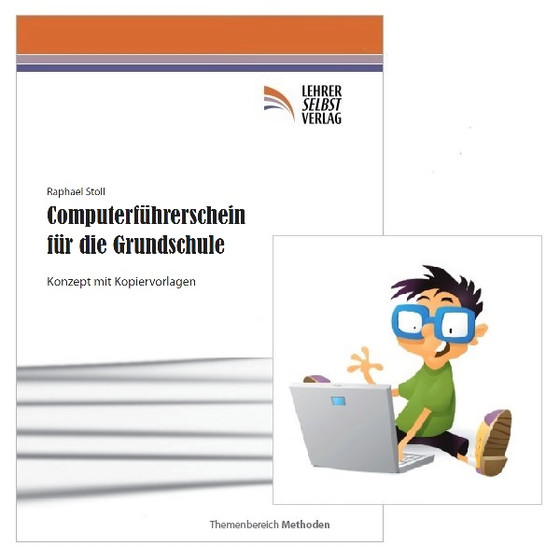 Computerführerschein für die Grundschule. Konzept mit integrierten Kopiervorlagen - Gebundenes Buch