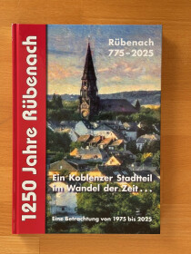 Rübenach - Ein Koblenzer Stadtteil im Wandel der Zeit